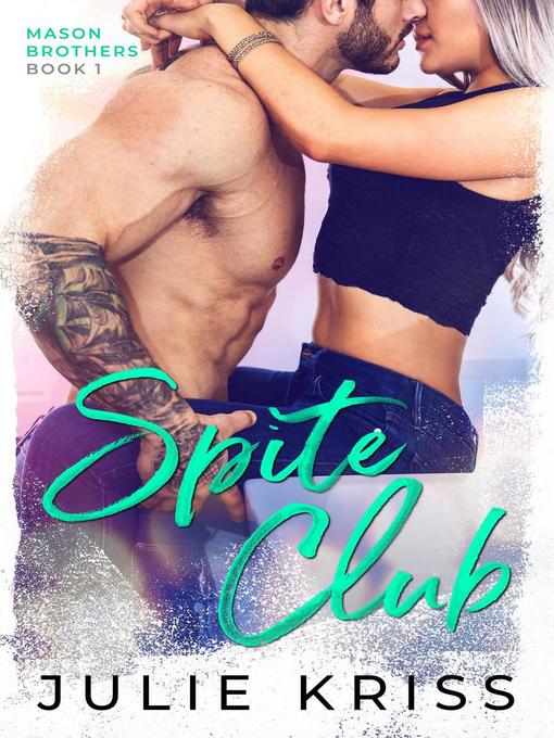 Title details for Spite Club by Julie Kriss - Available